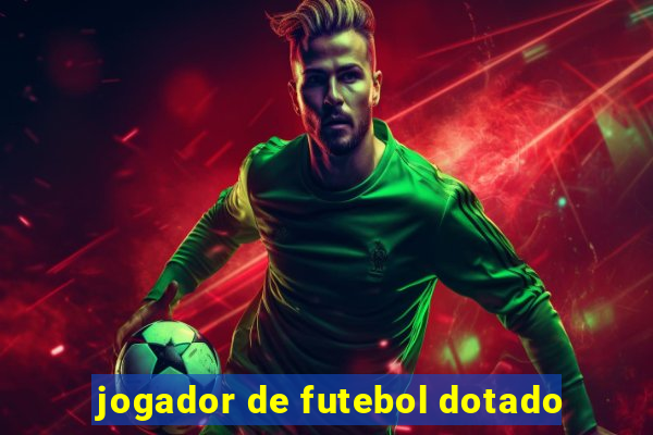 jogador de futebol dotado